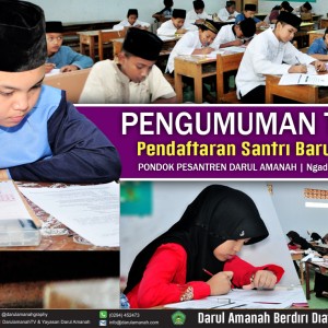 PENGUMUMAN TES SELEKSI Pendaftaran Santri Baru (PSB) Gelombang 3 Pondok Pesantren Darul Amanah, Ngadiwarno, Sukorejo, Kendal, Jawa Tengah