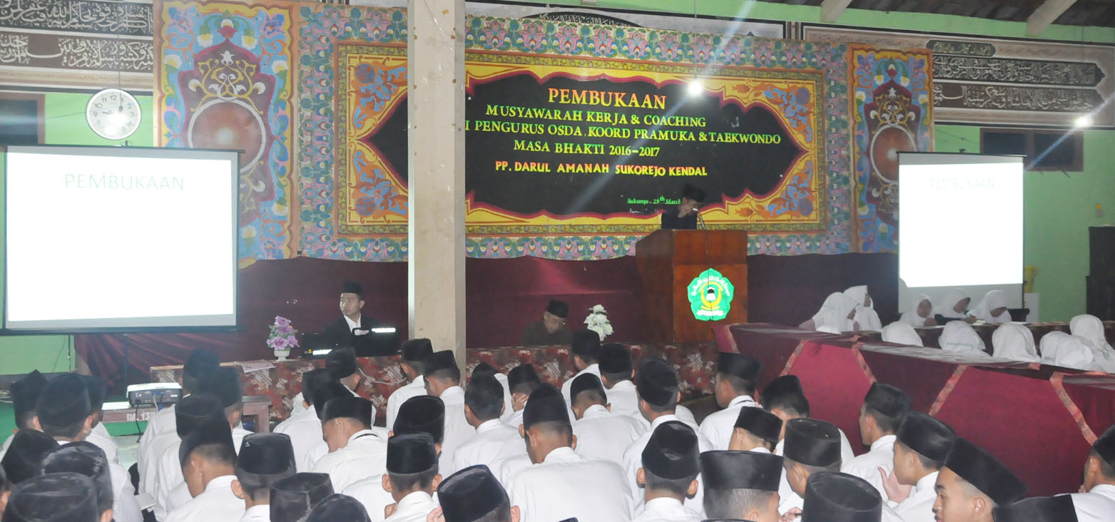 Pembukaan Muker (Musyawarah Kerja) Pengurus Massa Bhakti 2016/2017 Pondok Pesantren Darul Amanah Kendal Jawa Tengah
