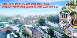 PEMBERITAHUAN PERPANJANGAN KBM DI RUMAH DAN RALAT KEUANGAN BULANAN SELAMA MASA COVID-19.