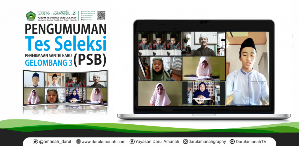 PENGUMUMAN TES SELEKSI PENERIMAAN SANTRI BARU (PSB) GELOMBANG 3 || Pondok Pesantren Darul Amanah || Ngadiwarno, Sukorejo, Kendal, Jawa Tengah || Tahun Pelajaran 2021-2022