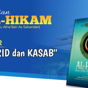 Kajian AL Hikam : Tajrid Dan Kasab